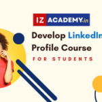 Develop Professional LinkedIn Profile