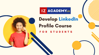 Develop LinkedIn Profile Course