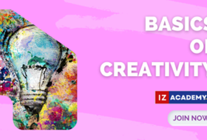 Basics of Creativity