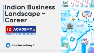 Indian Business Landscape – Your Career Journey at IIBM ZHI