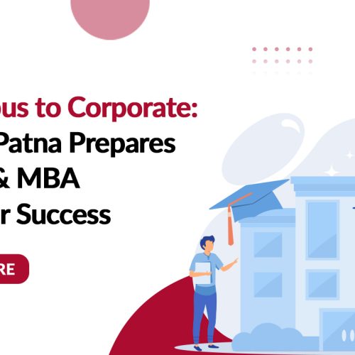 How IIBM Patna Prepares BCA, BBA & MBA Students for Success